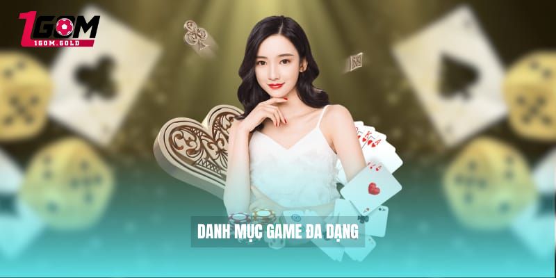 Danh mục game đa dạng