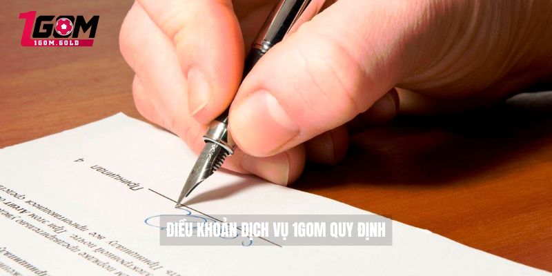 Điều khoản dịch vụ 1GOM quy định 