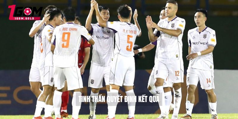 Tinh thần quyết định kết quả